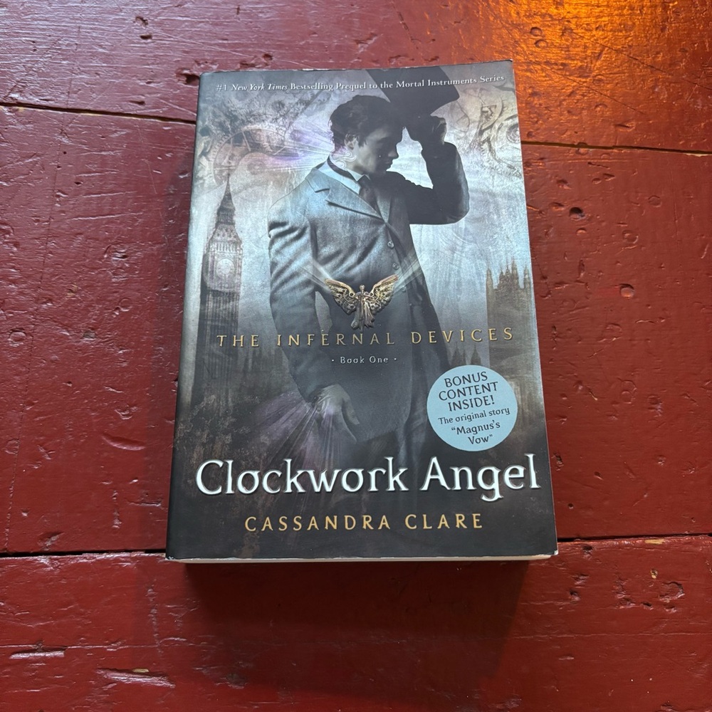 Clockwork Angel by Cassandra Clare The Infernal Devices Book One